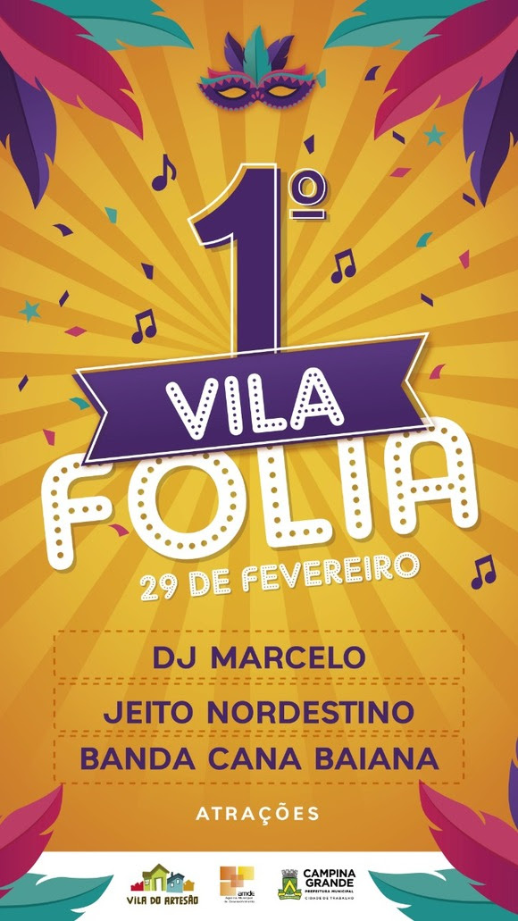 RECORDANDO O CARNAVAL: Vila do Artesão realiza 1º Vila Folia 2020 no próximo sábado