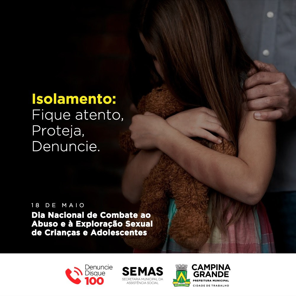 SEMAS alerta sociedade para denunciar casos de abuso sexual de crianças e adolescentes durante a pandemia