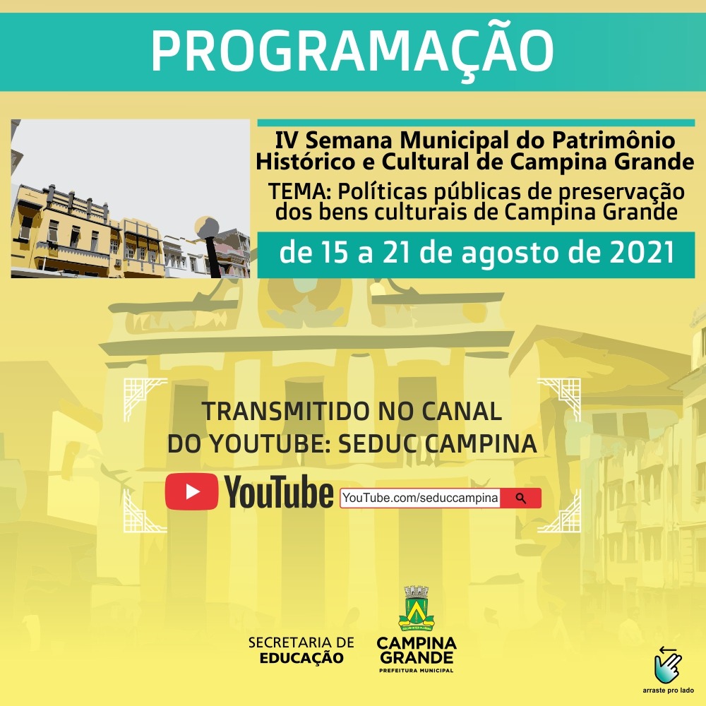 IV Semana do Patrimônio Histórico e Cultural de Campina Grande promove mais duas palestras nesta semana