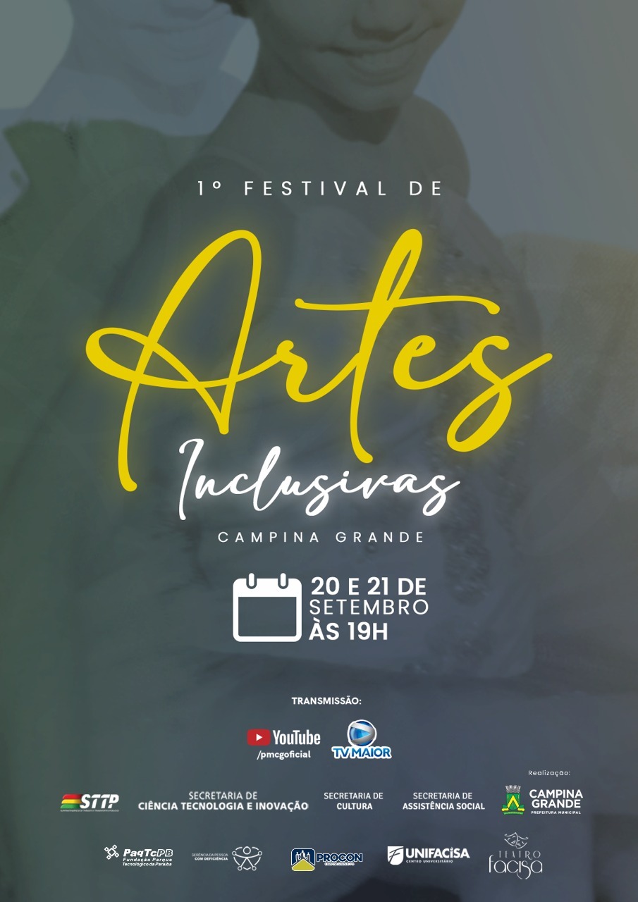Prefeitura realiza o 1º Festival de Artes Inclusivas de Campina Grande e celebra o Dia Nacional da Pessoa com Deficiência