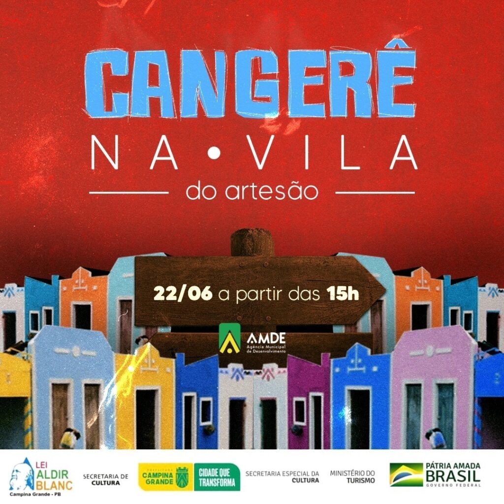 CANGERÊ: Vila do Artesão apresenta nesta quarta-feira movimento artístico típico de Campina Grande