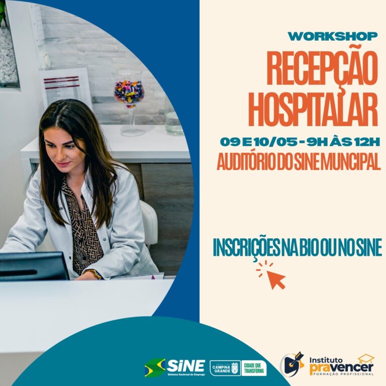 Prefeitura de Campina Grande abre vagas para Workshop de Recepção Hospitalar, por meio do Sine Municipal