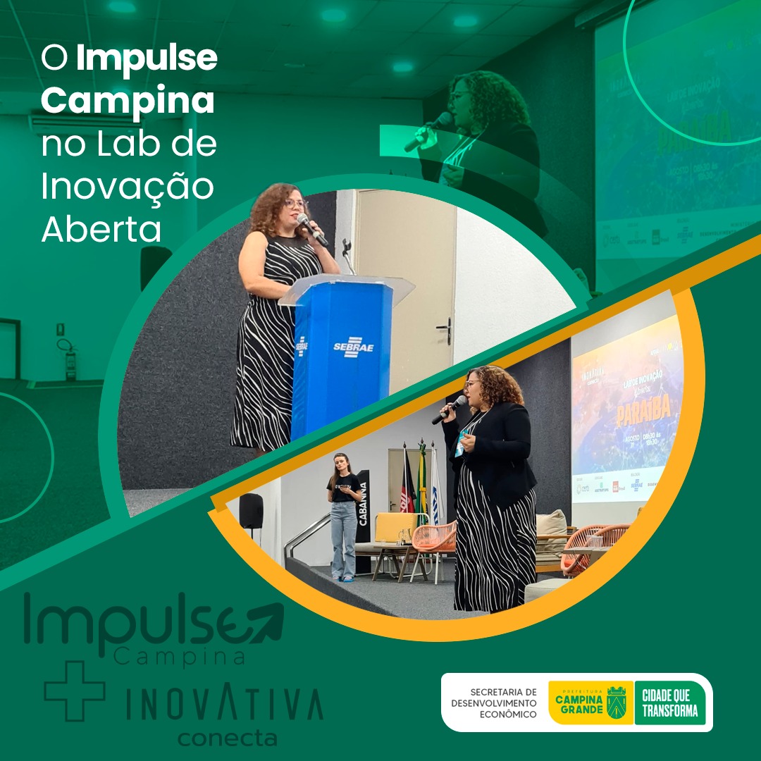 SEDE promove participação dos integrantes do Impulse Campina no evento Lab de Inovação Aberta