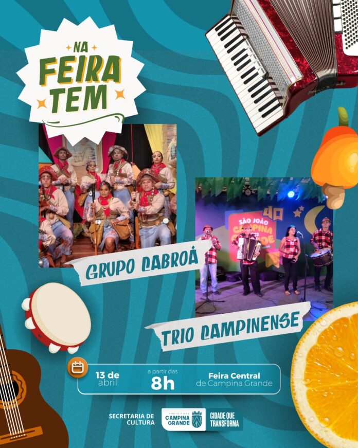 ”Na Feira Tem”: Prefeitura de Campina Grande lança projeto com apresentações culturais para Feira Central, neste sábado