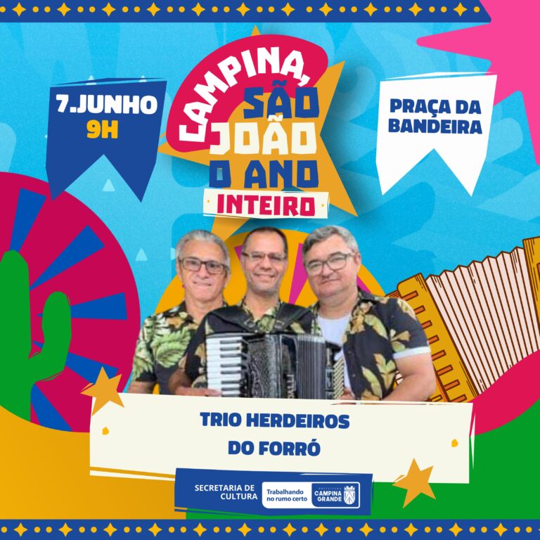 “Campina, São João o Ano Inteiro” vai animar a Praça da Bandeira, neste sábado