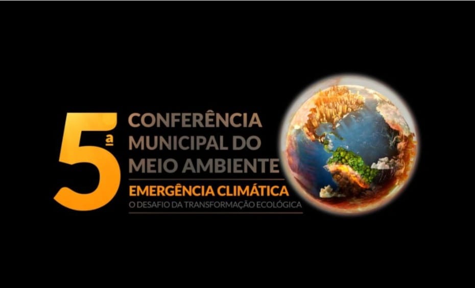 Prefeitura de Campina Grande promove 5ª Conferência Municipal do Meio Ambiente