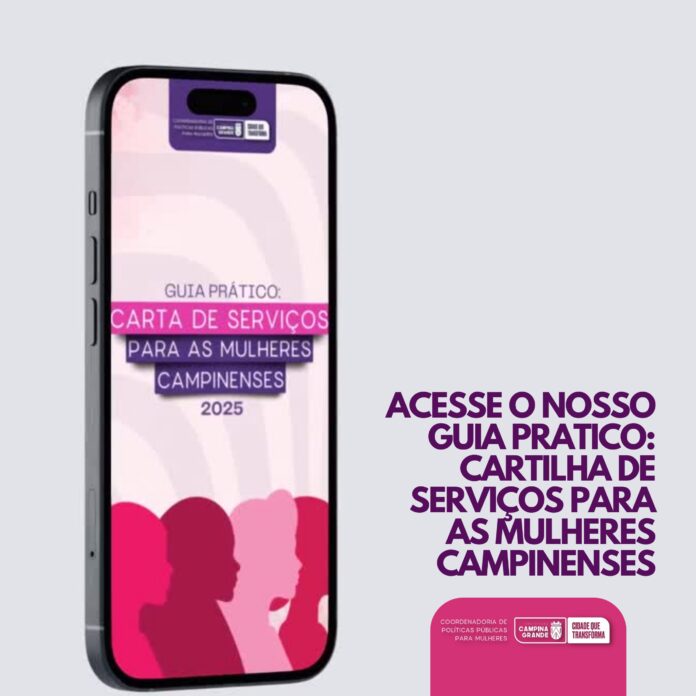 Dia Internacional da Mulher: Prefeitura de Campina Grande reforça políticas públicas para mulheres campinenses em Cartilha Virtual