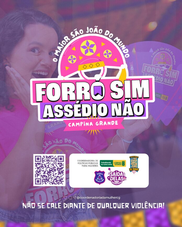O Maior São João do Mundo: Prefeitura de Campina Grande lança oficialmente a Campanha Forró Sim, Assédio Não com novidades para edição deste ano