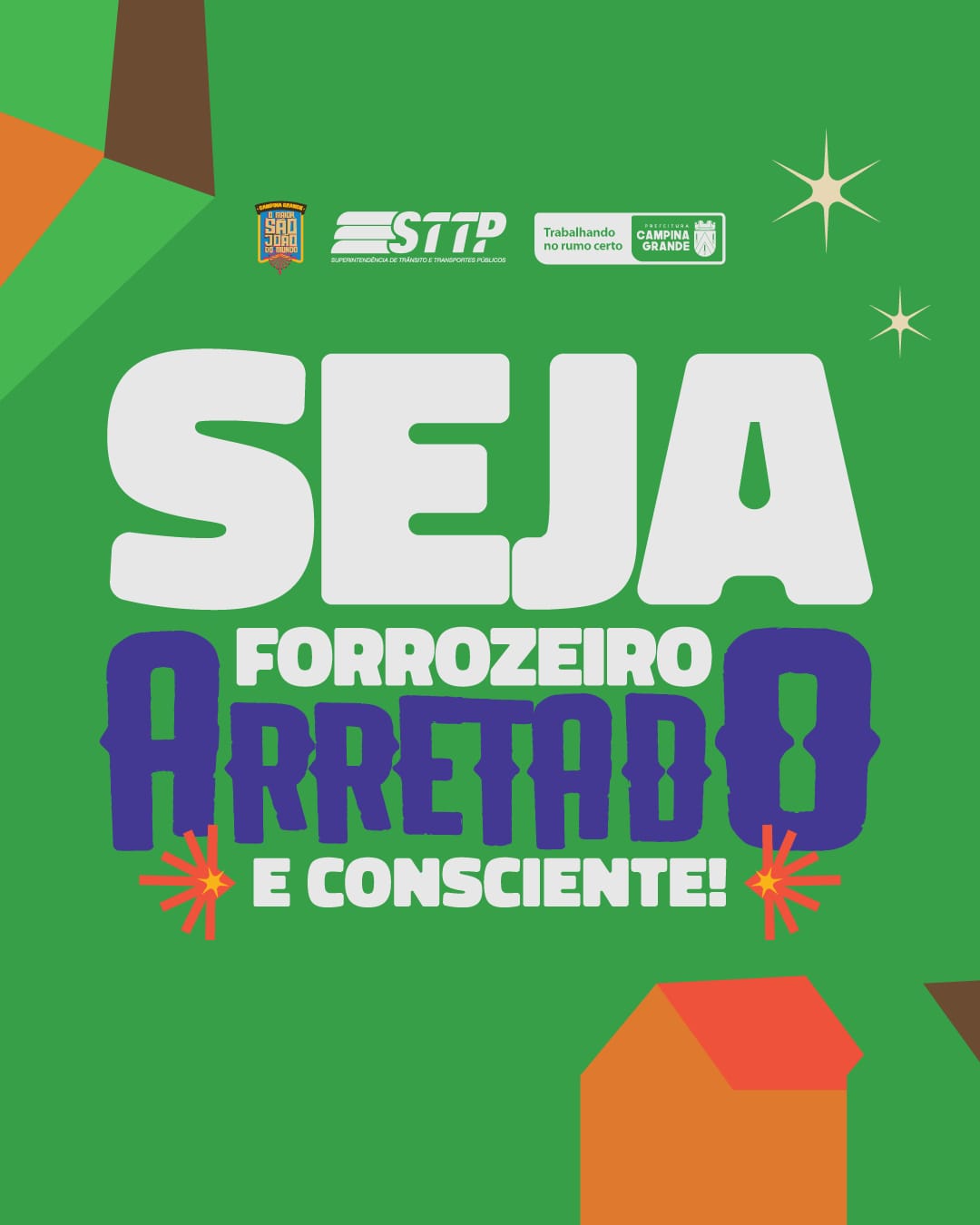 O Maior São João do Mundo: STTP descentraliza ações e inicia campanha educativa para coibir a combinação entre direção e bebida alcoólica