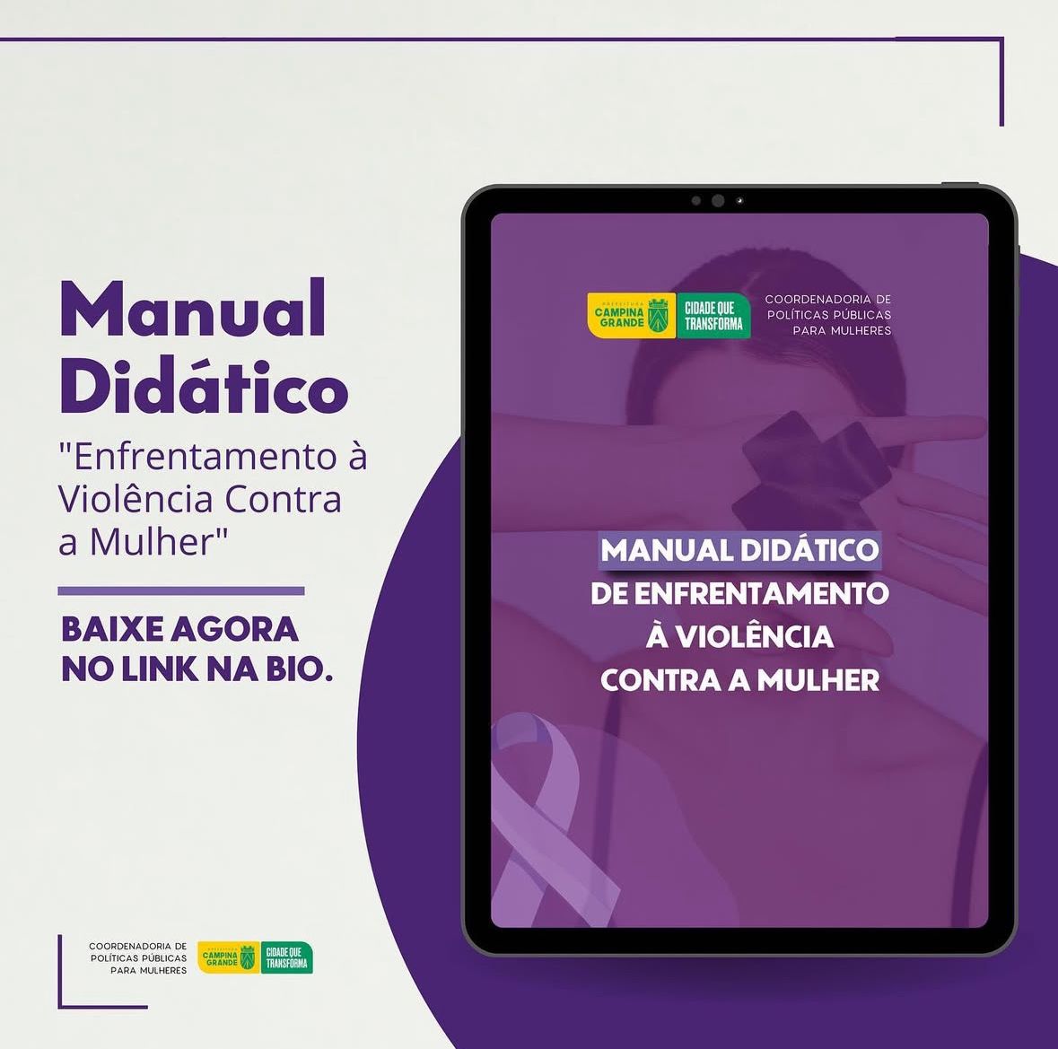 Agosto Lilás: Prefeitura de Campina Grande reforça importância da campanha com Manual Virtual de Enfrentamento à Violência Contra a Mulher