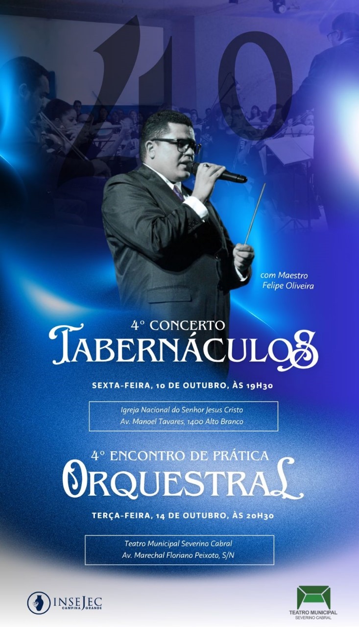 Música, Fé e Tradição em Campina Grande: Teatro Municipal Recebe 4º Encontro de Prática Orquestral e o 4º Concerto Tabernáculos