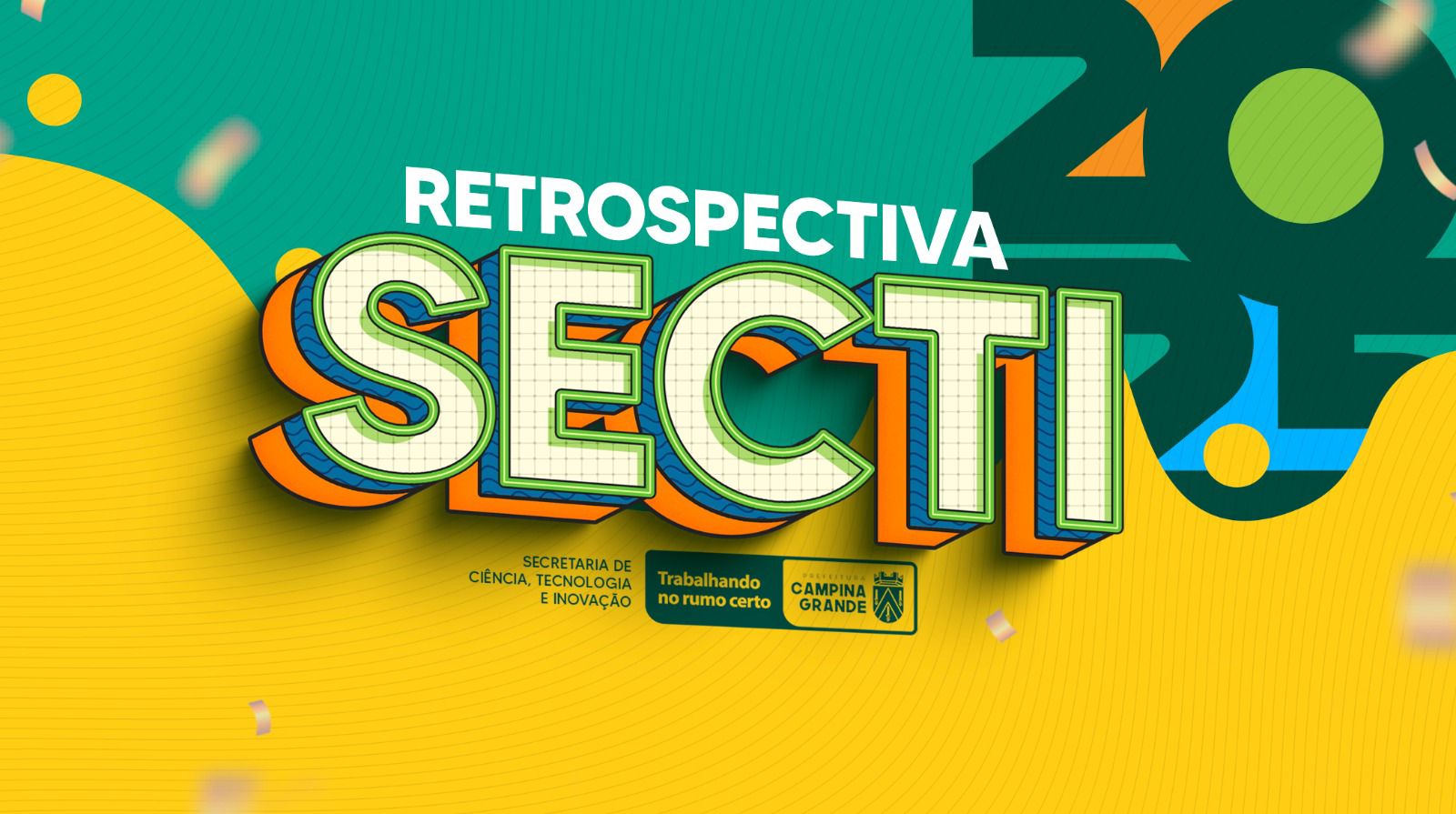 Retrospectiva SECTI 2025: Um ano de inovação, inclusão digital e transformação social em Campina Grande
