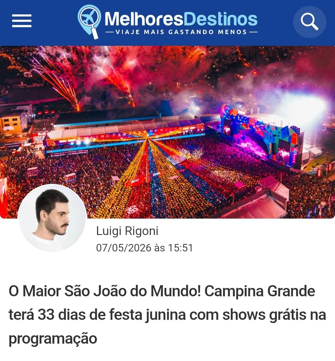 O MAIOR SÃO JOÃO DO MUNDO: Portal especializado em dicas de viagens destaca detalhes da festa junina de Campina Grande