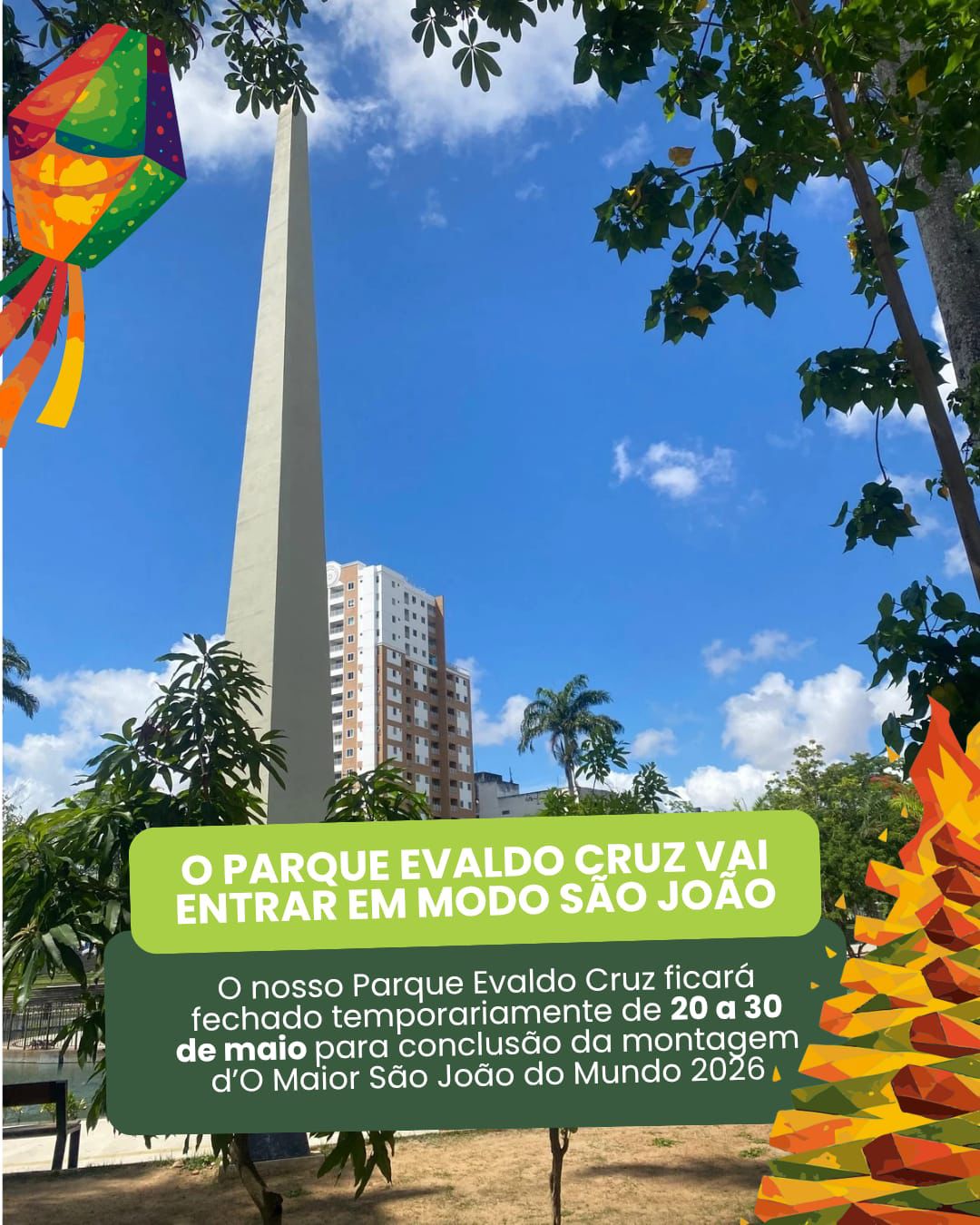 Parque Evaldo Cruz será fechado temporariamente para conclusão da montagem d’O Maior São João do Mundo